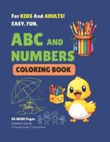 ABC and Numbers Coloring Book For Kids and Adults.