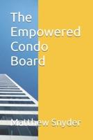 The Empowered Condo Board