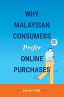 Why Malaysian Consumers Prefer Online Purchases