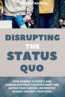 Disrupting the Status Quo