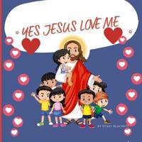 Yes Jesus Love Me
