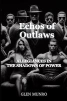 Echos of Outlaws