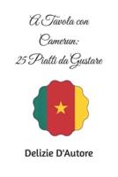 A Tavola Con Camerun
