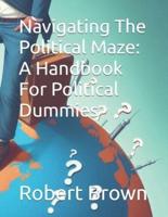 Navigating The Political Maze