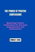 The Power of Positive Confessions