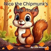 Nico the Chipmunk's New Home