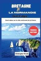 Guide De Voyage Bretagne Et Normandie