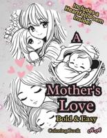 A Mother's Love Coloring Book Bold & Easy