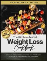 The Kitchen-Tested Weight Loss Cookbook