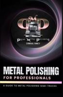 Metal Polishing for Professionals