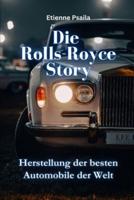 Die Rolls-Royce-Story