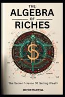 The Algebra of Riches
