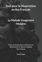 Le Malade Imaginaire De Molière - Tout Pour La Dissertation Du Bac Français