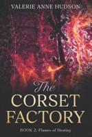 The Corset Factory, Book 2