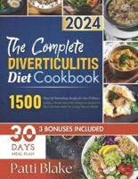 The Complete Diverticulitis Diet Cookbook