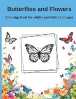 Coloring Book Butterfly & Flowers for Adults and Kids of All Ages