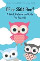 IEP or S504 Plan? A Quick Reference Guide for Parents