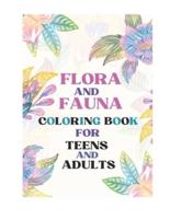 Flora and Fauna Coloring Book for Teens and Adults