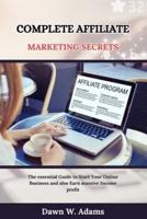 Complete Affiliate Marketing Secrets