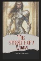 The Strength of A Woman