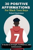 30 Positive Affirmations for Black Teen Boys