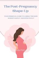 The Post-Pregnancy Shape-Up