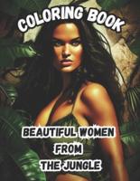 Beautiful Women from the Jungle Coloring Book
