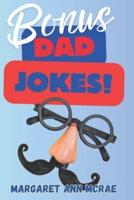 Bonus Dad Jokes