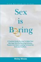 Sex Is Boring