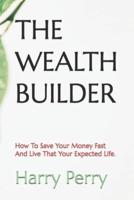 The Wealth Builder