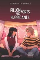 Pillow Forts and Hurricanes