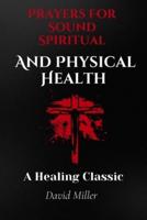 Prayers For A Sound Spiritual And Physical Health