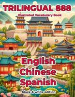 Trilingual 888 English Chinese Spanish Illustrated Vocabulary Book