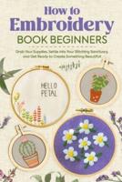 How to Embroidery Book Beginners
