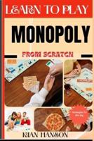 Learn to Play Monopoly from Scratch