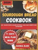 Sourdough Bread Cookbook 2024
