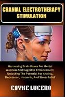 Cranial Electrotherapy Stimulation