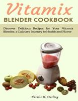 Vitamix Blender Cookbook