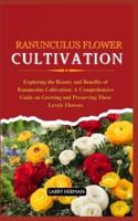 Ranunculus Flower Cultivation