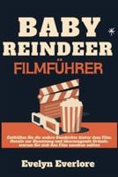 Baby Reindeer Filmführer