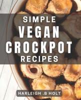 Simple Vegan Crockpot Recipes