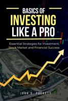 Basics of Investing Like a Pro