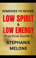 Remedies to Revive Low Spirit & Low Energy