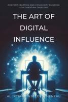 The Art of Digital Influence