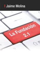 La Fundación 2.1