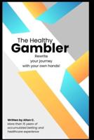 Healthy Gambler