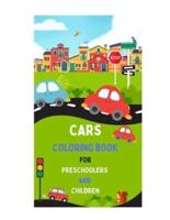 Cars Coloring Book for Preschoolers and Children