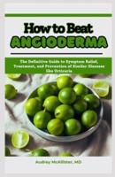 How to Beat Angioderma