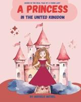 A Princess in the United Kingdom