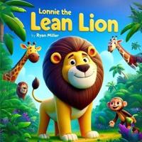 Lonnie the Lean Lion